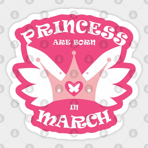 Princess Are Born In March Sticker by Dreamteebox